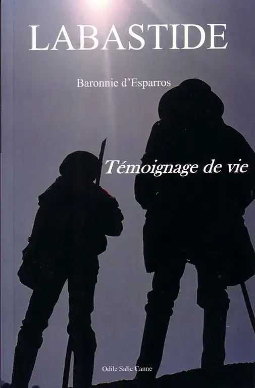 Labastide - Baronnie d'Esparos: Témoignage de vie