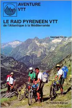 Le raid Pyrénéen en VTT